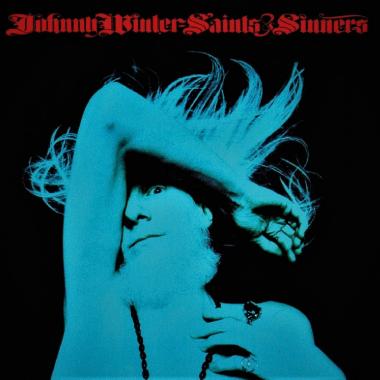 Johnny Winter -  Saints and Sinners